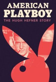 Playboy americano: la storia di Hugh Hefner