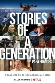 Stories of a Generation - Con Papa Francesco