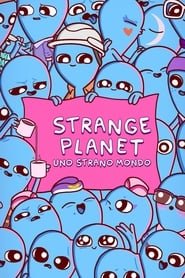 Strange Planet - Uno strano mondo