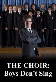 The Choir: Boys Don\'t Sing