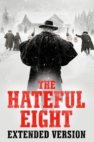 The Hateful Eight: Extended Version