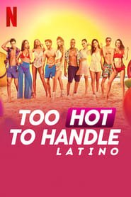Too Hot to Handle: America Latina