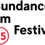 Sundance 2015: i film più interessanti