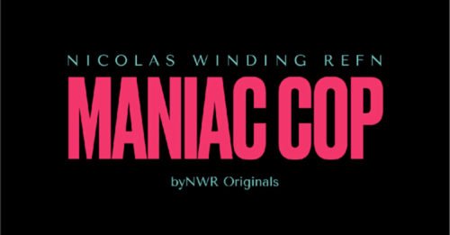 La nuova serie tv di Nicolas Winding Refn: “Maniac Cop”