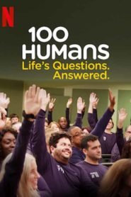 100 Humans. Risposte alle domande della vita