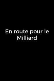 En route pour le Milliard