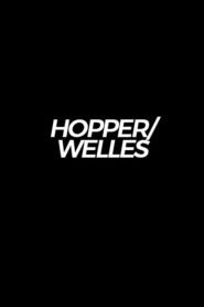 Hopper / Welles
