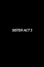 Sister Act 3