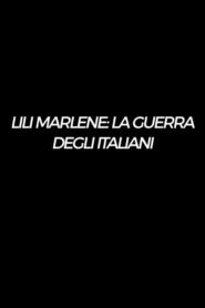 Lili Marlene - La guerra degli italiani