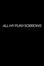All My Puny Sorrows
