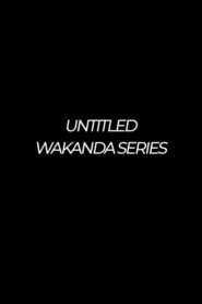 Untitled Wakanda Series