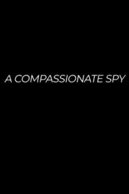 A Compassionate Spy