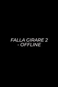 Falla Girare 2 - Offline